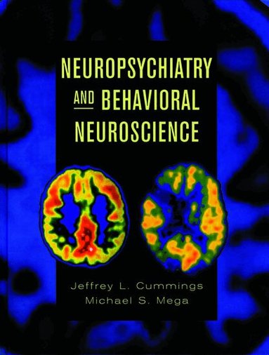Jeffrey L. Cummings, Michael S. Mega - Neuropsychiatry and Behavioural Neuroscience, Inbunden