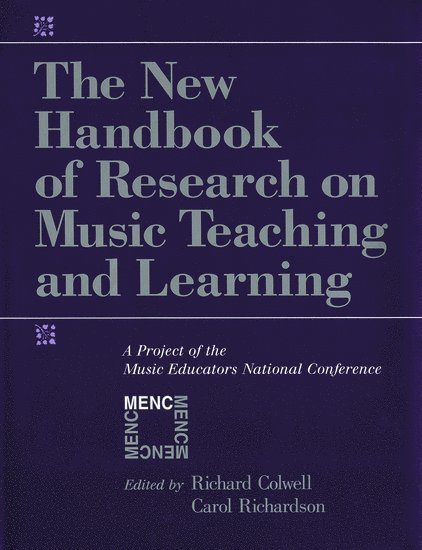 The New Handbook of Research on Music Teaching and Learning 1