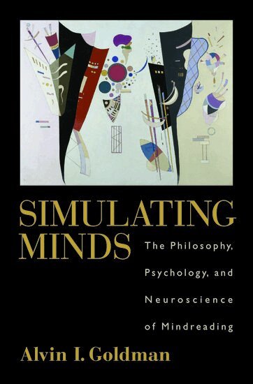 Alvin I. Goldman - Simulating Minds, Inbunden