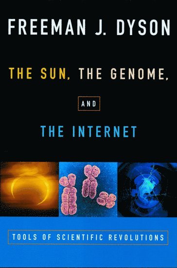 The Sun, The Genome, and The Internet 1