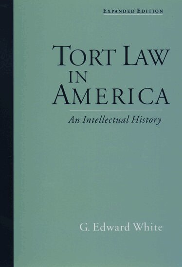 White - Tort Law in America, Häftad