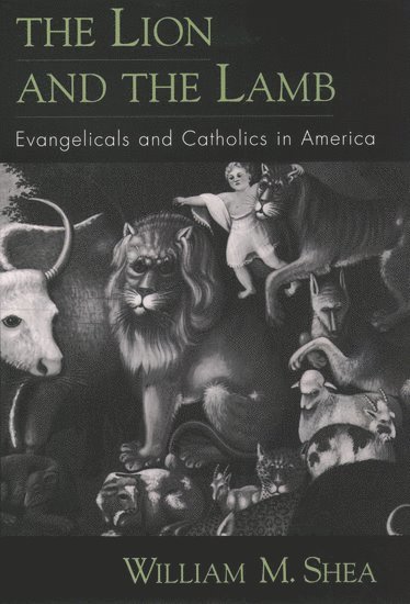 William M. Shea, William M Shea - The Lion and the Lamb, Inbunden