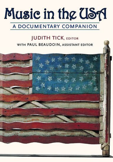 Judith Tick, Paul Beaudoin - Music in the USA, Häftad