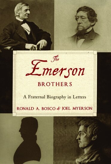 Ronald A. Bosco, Joel Myerson - The Emerson Brothers, Inbunden