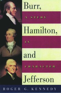 bokomslag Burr, Hamilton, and Jefferson