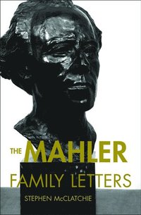 bokomslag The Mahler Family Letters