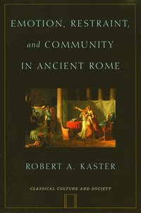 bokomslag Emotion, Restraint, and Community in Ancient Rome