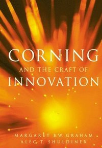 bokomslag Corning and the Craft of Innovation