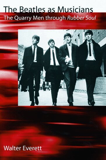 Walter Everett - The Beatles As Musicians, Häftad