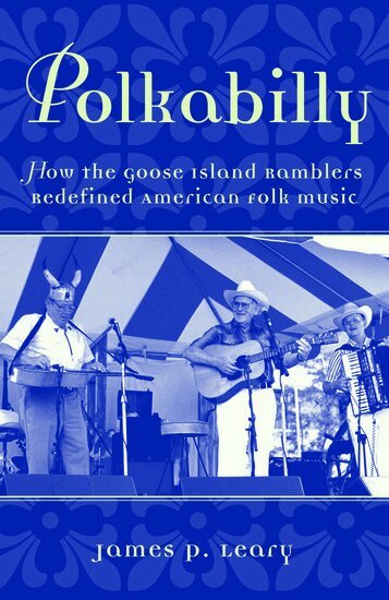 James P. Leary - Polkabilly, Inbunden
