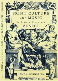 bokomslag Print Culture and Music in Sixteenth-Century Venice