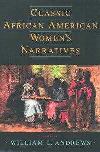 bokomslag Classic African American Women's Narratives