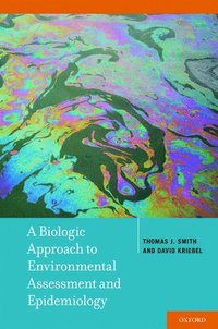 bokomslag A Biologic Approach to Environmental Assessment and Epidemiology