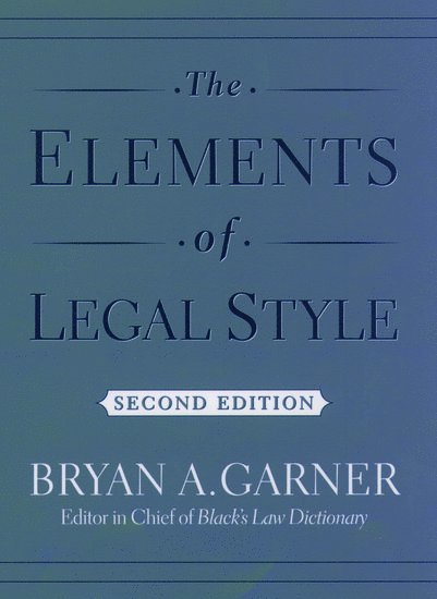 The Elements of Legal Style