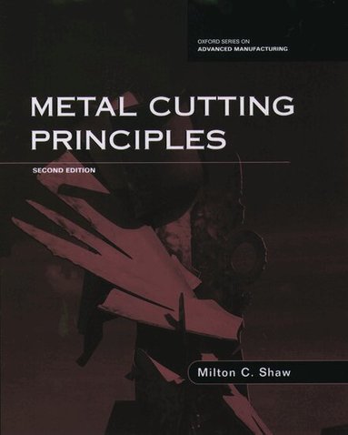 Milton C. Shaw - Metal Cutting Principles, Inbunden