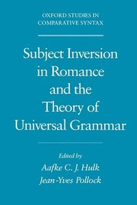 bokomslag Subject Inversion in Romance and the Theory of Universal Grammar