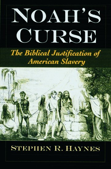 Stephen R. Haynes - Noah's Curse, Inbunden
