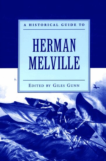 Giles Gunn, Giles Gunn - A Historical Guide to Herman Melville, Häftad