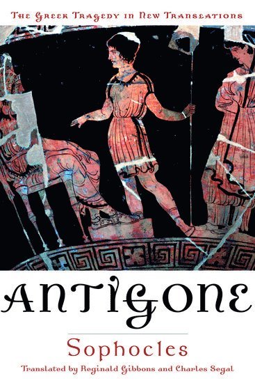 Sophocles, Reginald Gibbons - Antigone, Häftad