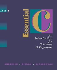 bokomslag Essential C: An Introduction for Scientists and Engineers