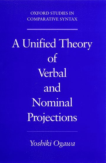 bokomslag Unified Theory of Verbal and Nominal Projections