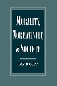 bokomslag Morality, Normativity, and Society