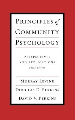 Levine, Perkins - Principles of Community Psychology, Inbunden