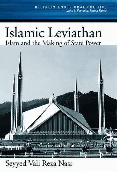 Seyyed Vali Reza Nasr - The Islamic Leviathan, Inbunden