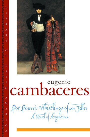 Eugenio Cambaceres, Josefina Ludmer - Pot Pourri, Häftad