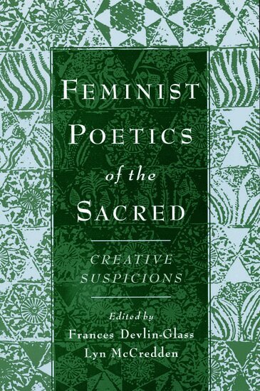 Devlin-Glass, McCredden - Feminist Poetics of the Sacred, Häftad