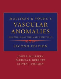 bokomslag Mulliken and Young's Vascular Anomalies