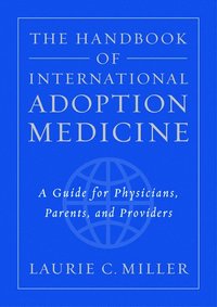 bokomslag The Handbook of International Adoption Medicine