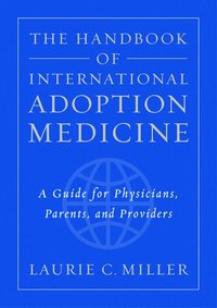 bokomslag The Handbook of International Adoption Medicine