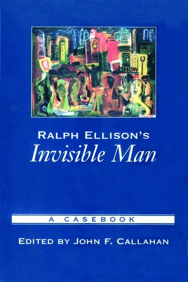 Callahan, John F. Callahan - Ralph Ellison's Invisible Man, Häftad