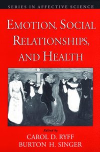 bokomslag Emotion, Social Relationships, and Health