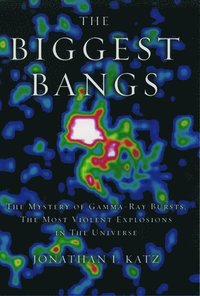 bokomslag The Biggest Bangs