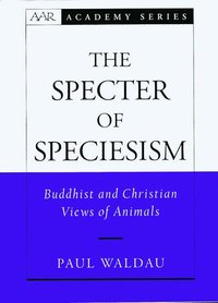 bokomslag The Specter of Speciesism
