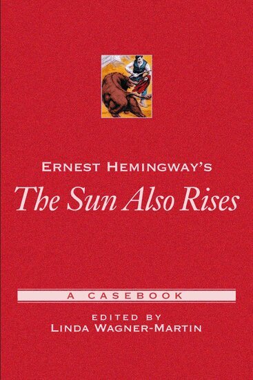 Linda Wagner-Martin - Ernest Hemingway's The Sun Also Rises, Häftad