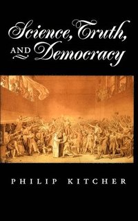 bokomslag Science, Truth And Democracy