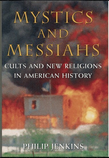 Philip Jenkins - Mystics and Messiahs, Häftad