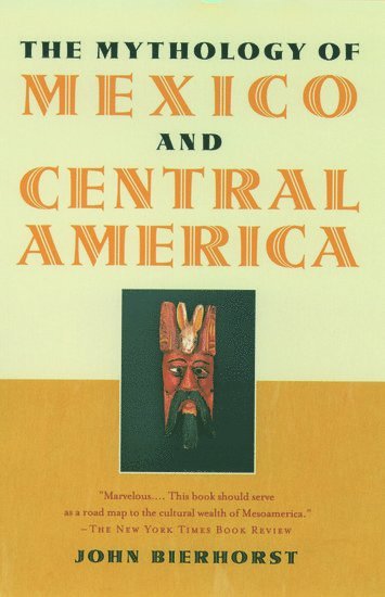 bokomslag Mythology of Mexico and Central America