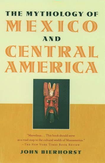 The Mythology of Mexico and Central America 1