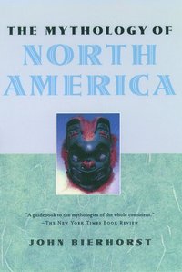 bokomslag Mythology of North America