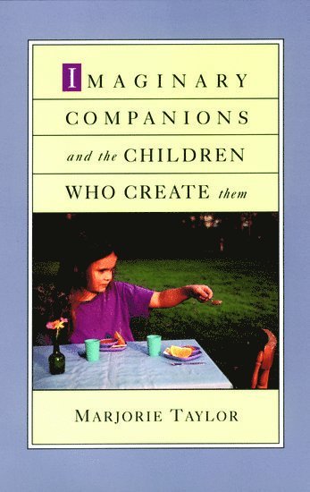 bokomslag Imaginary Companions and the Children Who Create Them