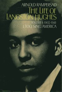 bokomslag The Life of Langston Hughes: Volume I: 1902-1941, I, Too, Sing America