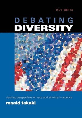 Takaki, Ronald Takaki - Debating Diversity, Häftad