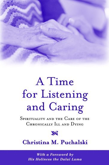 bokomslag A Time for Listening and Caring