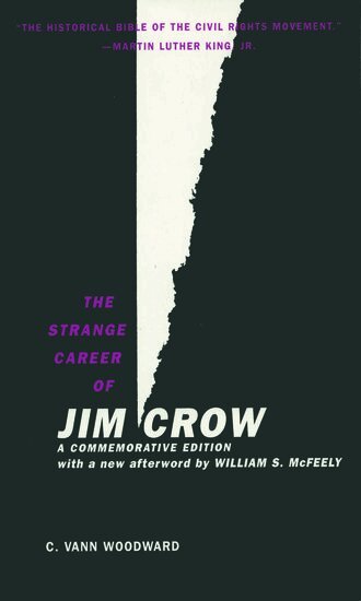 C. Vann Woodward, William S. McFeely - Strange Career of Jim Crow, Häftad