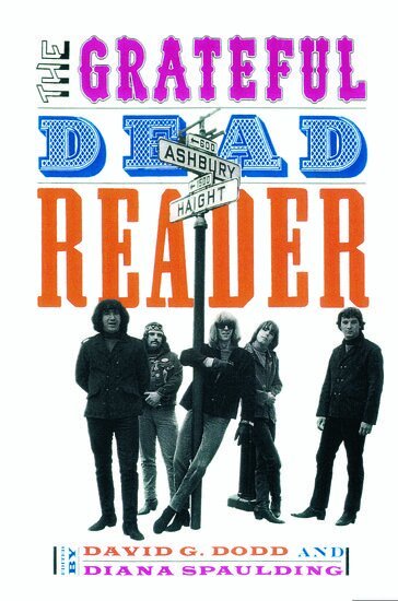 David Dodd, Diana Spaulding - The Grateful Dead Reader, Häftad