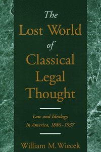 bokomslag The Lost World of Classical Legal Thought